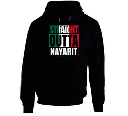 Straight Outta Nayarit Mexican City Mexico Grunge Parody Black Hooded Sweatshirt Hoodie Straight Outta Nayarit Mexican City Mexico Grunge Parody Black Hooded Sweatshirt Hoodie