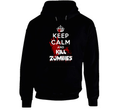 Keep Calm And Kill Zombies Black Hooded Sweatshirt Hoodie Keep Calm And Kill Zombies Black Hooded Sweatshirt Hoodie