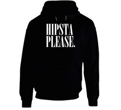 Hipsta Please Black Black Hooded Sweatshirt Hoodie