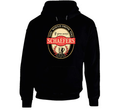 You Would Drink Too If You Are A Schaefers Beer Label Last Name Worn Look Black Hooded Sweatshirt Hoodie You Would Drink Too If You Are A Schaefers Beer Label Last Name Worn Look Black Hooded Sweatshirt Hoodie