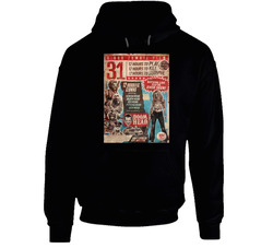 31 Horror Movie 12 Hours To Kill Black Hooded Sweatshirt Hoodie 31 Horror Movie 12 Hours To Kill Black Hooded Sweatshirt Hoodie