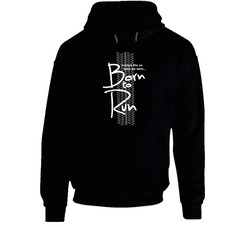 Born To Run - Black And White Black Hooded Sweatshirt Hoodie Born To Run - Black And White Black Hooded Sweatshirt Hoodie