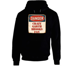 Crazy Garth Brooks Fan Music Artist Vintage Sign Black Hooded Sweatshirt Hoodie Crazy Garth Brooks Fan Music Artist Vintage Sign Black Hooded Sweatshirt Hoodie