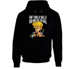 Vicente Fox Can't Build A Wall If Your Hands Are Too Small Donald Trump Black Hooded Sweatshirt Hoodie Vicente Fox Can't Build A Wall If Your Hands Are Too Small Donald Trump Black Hooded Sweatshirt Hoodie
