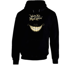 Cheshire Cat Smile Alice In Wonderland We're All Mad Here Black Hooded Sweatshirt Hoodie Cheshire Cat Smile Alice In Wonderland We're All Mad Here Black Hooded Sweatshirt Hoodie
