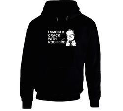 Rob Ford Crack Black Hooded Sweatshirt Hoodie Rob Ford Crack Black Hooded Sweatshirt Hoodie