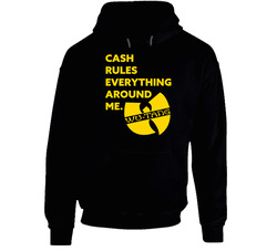 Wu Tang Cash Rules Everything Around Me Hooded Sweatshirt Hoodie Wu Tang Cash Rules Everything Around Me Hooded Sweatshirt Hoodie