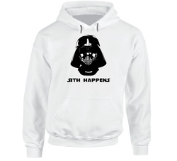 Sith Happens Star Wars Funny Hooded Sweatshirt Hoodie Sith Happens Star Wars Funny Hooded Sweatshirt Hoodie