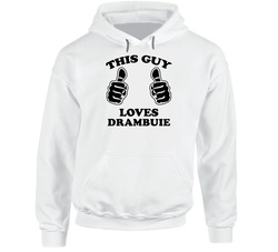 This Guy Loves Drambuie Fun Retro Favorite Food Cool Hooded Sweatshirt Hoodie This Guy Loves Drambuie Fun Retro Favorite Food Cool Hooded Sweatshirt Hoodie