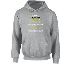 Matthew Dellavedova Sports Always Be Hooded Sweatshirt Hoodie Matthew Dellavedova Sports Always Be Hooded Sweatshirt Hoodie