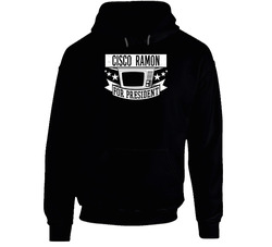 Cisco Ramon For President The Flash Tv Show Series Hooded Sweatshirt Hoodie Cisco Ramon For President The Flash Tv Show Series Hooded Sweatshirt Hoodie