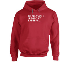 Tyler O'neill Is Good At Baseball St Louis Baseball Player Fan Hooded Sweatshirt Hoodie Tyler O'neill Is Good At Baseball St Louis Baseball Player Fan Hooded Sweatshirt Hoodie