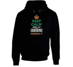 Keep Calm And Let Gervais Handle It Irish Name Ireland Hooded Sweatshirt Hoodie Keep Calm And Let Gervais Handle It Irish Name Ireland Hooded Sweatshirt Hoodie