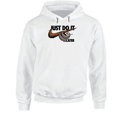 Just Do It Later Funny Sloth Swash Logo Mashup Parody Hooded Sweatshirt Hoodie
