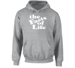 Facts Of Life Hooded Sweatshirt Hoodie Facts Of Life Hooded Sweatshirt Hoodie