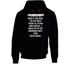 Talladega Nights I Wake Up In The Morning And I Piss Excellencequote Hooded Sweatshirt Hoodie Talladega Nights I Wake Up In The Morning And I Piss Excellencequote Hooded Sweatshirt Hoodie