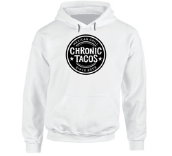 Chronic Tacos Tex Mex Grill Mexican Food Restaurant Logo hooded sweatshirt Hoodie Chronic Tacos Tex Mex Grill Mexican Food Restaurant Logo hooded sweatshirt Hoodie