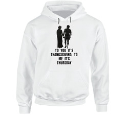 Rocky Balboa To You It's Thanksgiving; To Me It's Thursday Adrian And Rocky Movie Quote hooded sweatshirt Hoodie Rocky Balboa To You It's Thanksgiving; To Me It's Thursday Adrian And Rocky Movie Quote hooded sweatshirt Hoodie