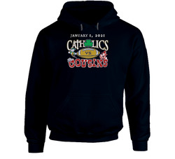 Catholics Vs Cousins January 1 2021 hooded sweatshirt Hoodie Catholics Vs Cousins January 1 2021 hooded sweatshirt Hoodie