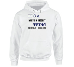 It's A Marvin K. Mooney Thing You Wouldn't Understand Novel Character Fan hooded sweatshirt Hoodie It's A Marvin K. Mooney Thing You Wouldn't Understand Novel Character Fan hooded sweatshirt Hoodie