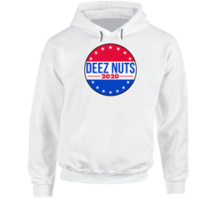 Deez Nuts 2020 Funny Campaign Usa President Election hooded sweatshirt Hoodie