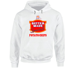 Better Made Potato Chips Most Popular Potato Chip Brand Snack Food Lovers Hooded Sweatshirt Hoodie Better Made Potato Chips Most Popular Potato Chip Brand Snack Food Lovers Hooded Sweatshirt Hoodie