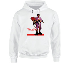 The Jerk Steve Martin Funny Movie Legend Fan Hooded Sweatshirt Hoodie The Jerk Steve Martin Funny Movie Legend Fan Hooded Sweatshirt Hoodie