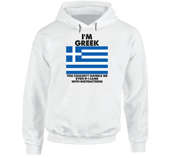 I'm Greek Nationality Flag You Couldn't Handle Me Hooded Sweatshirt Hoodie I'm Greek Nationality Flag You Couldn't Handle Me Hooded Sweatshirt Hoodie