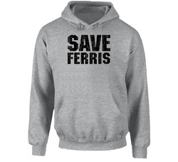 Save Ferris Bueller Movie Hooded Sweatshirt Hoodie Save Ferris Bueller Movie Hooded Sweatshirt Hoodie