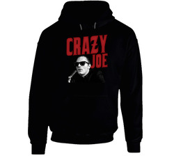 Crazy Joe Joe Gallo New York Mobster Hooded Sweatshirt Hoodie