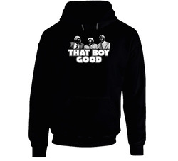 That Boy Good Coming To America Funny Movie Quote Hooded Sweatshirt Hoodie That Boy Good Coming To America Funny Movie Quote Hooded Sweatshirt Hoodie