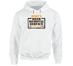 Bert's Beer Removal Service Name Hooded Sweatshirt Hoodie Bert's Beer Removal Service Name Hooded Sweatshirt Hoodie