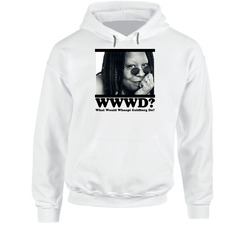 What Would Whoopi Goldberg Do Hooded Sweatshirt Hoodie
