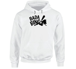 Bada Bing Sopranos Strip Club Tv Show Fan Cool Hooded Sweatshirt Hoodie Bada Bing Sopranos Strip Club Tv Show Fan Cool Hooded Sweatshirt Hoodie
