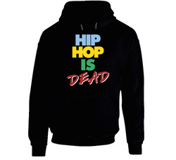 Hip Hop Is Dead Music Rap Punk Emo Alternative Hooded Sweatshirt Hoodie Hip Hop Is Dead Music Rap Punk Emo Alternative Hooded Sweatshirt Hoodie