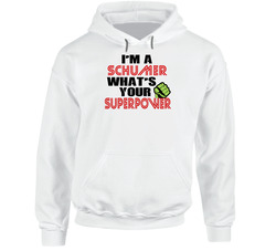Im A Schumer Whats Your Superpower Funny Last Name Hooded Sweatshirt Hoodie Im A Schumer Whats Your Superpower Funny Last Name Hooded Sweatshirt Hoodie