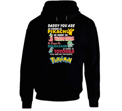 Daddy Strong Smart Brave Funny Pokemon English Dad Father's Day Hooded Sweatshirt Hoodie Daddy Strong Smart Brave Funny Pokemon English Dad Father's Day Hooded Sweatshirt Hoodie