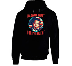 Maxwell Get Smart For President Spy Movie Fan Hooded Sweatshirt Hoodie Maxwell Get Smart For President Spy Movie Fan Hooded Sweatshirt Hoodie