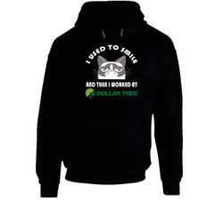 Dollar Tree I Used To Smile Then I Worked There Funny Occupation Hooded Sweatshirt Hoodie Dollar Tree I Used To Smile Then I Worked There Funny Occupation Hooded Sweatshirt Hoodie