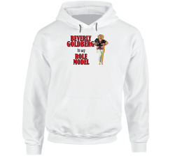 Cool Funny Beverly Goldberg Is My Role Model The Goldbergs Tv Show Hooded Sweatshirt Hoodie Cool Funny Beverly Goldberg Is My Role Model The Goldbergs Tv Show Hooded Sweatshirt Hoodie