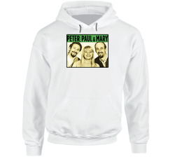 Peter Paul And Mary 60's Singers T Shirts Hooded Sweatshirt Hoodie