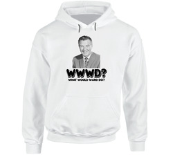 What Would Ward Do Ward Cleaver Leave It To Beaver Tv Show Hooded Sweatshirt Hoodie