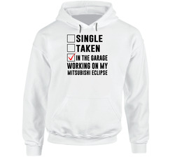 Single Taken Working On My Mitsubishi Eclipse Funny Car Hooded Sweatshirt Hoodie