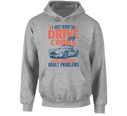 1965 Ac Cobra Just Drive And Ignore My Adult Problems Car Worn Look Hooded Sweatshirt Hoodie 1965 Ac Cobra Just Drive And Ignore My Adult Problems Car Worn Look Hooded Sweatshirt Hoodie