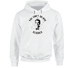 Bill Nye Can't Deny Science Hooded Sweatshirt Hoodie