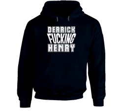 Fcking Derrick Henry Tennessee Football Team Favorite Player Fan Hooded Sweatshirt Hoodie Fcking Derrick Henry Tennessee Football Team Favorite Player Fan Hooded Sweatshirt Hoodie