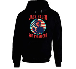 Jack Bauer 24 For President Spy Tv Fan Hooded Sweatshirt Hoodie Jack Bauer 24 For President Spy Tv Fan Hooded Sweatshirt Hoodie