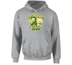 Sanford And Son Buy And Sell Junk Funny Hooded Sweatshirt Hoodie Sanford And Son Buy And Sell Junk Funny Hooded Sweatshirt Hoodie