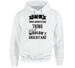 Its A Three Musketeers Thing Wouldnt Understand Cool Retro Foodie Hooded Sweatshirt Hoodie Its A Three Musketeers Thing Wouldnt Understand Cool Retro Foodie Hooded Sweatshirt Hoodie