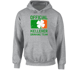 Kelleher Official Drinking Team Irish Family Custom St Patricks Day Hooded Sweatshirt Hoodie Kelleher Official Drinking Team Irish Family Custom St Patricks Day Hooded Sweatshirt Hoodie